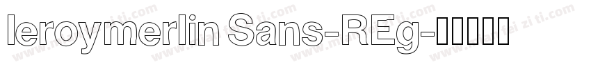 leroymerlin Sans-REg字体转换